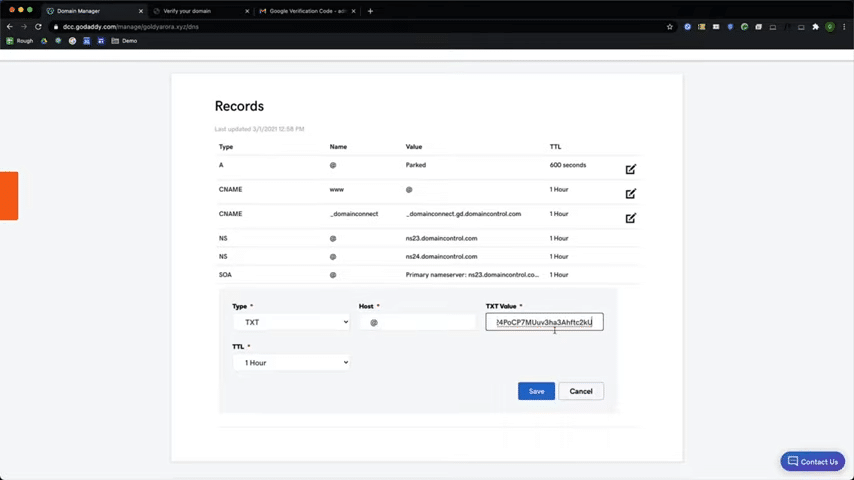 27. Record type should be TXT Hostname Should be @ TXT value is my string that i copied from google will go ahead and click on save