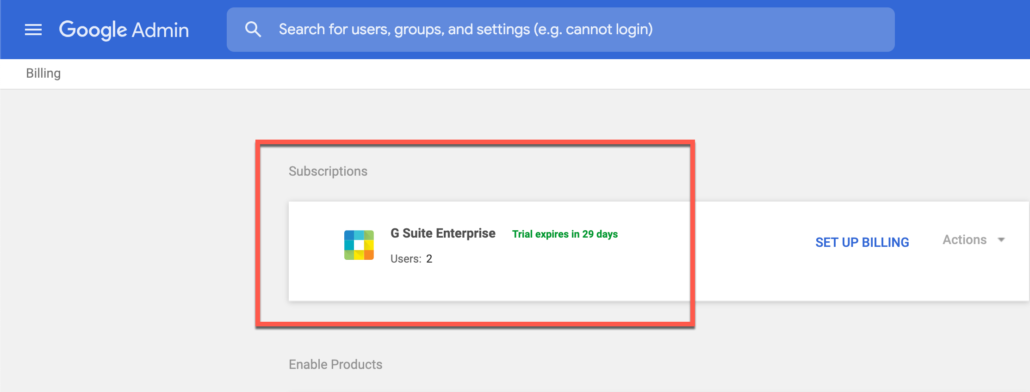 58. You should now have Google Workspace Enterprise subscription