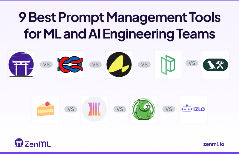 9 Best Prompt Management Tools for ML and AI Engineering Teams - ZenML Blog