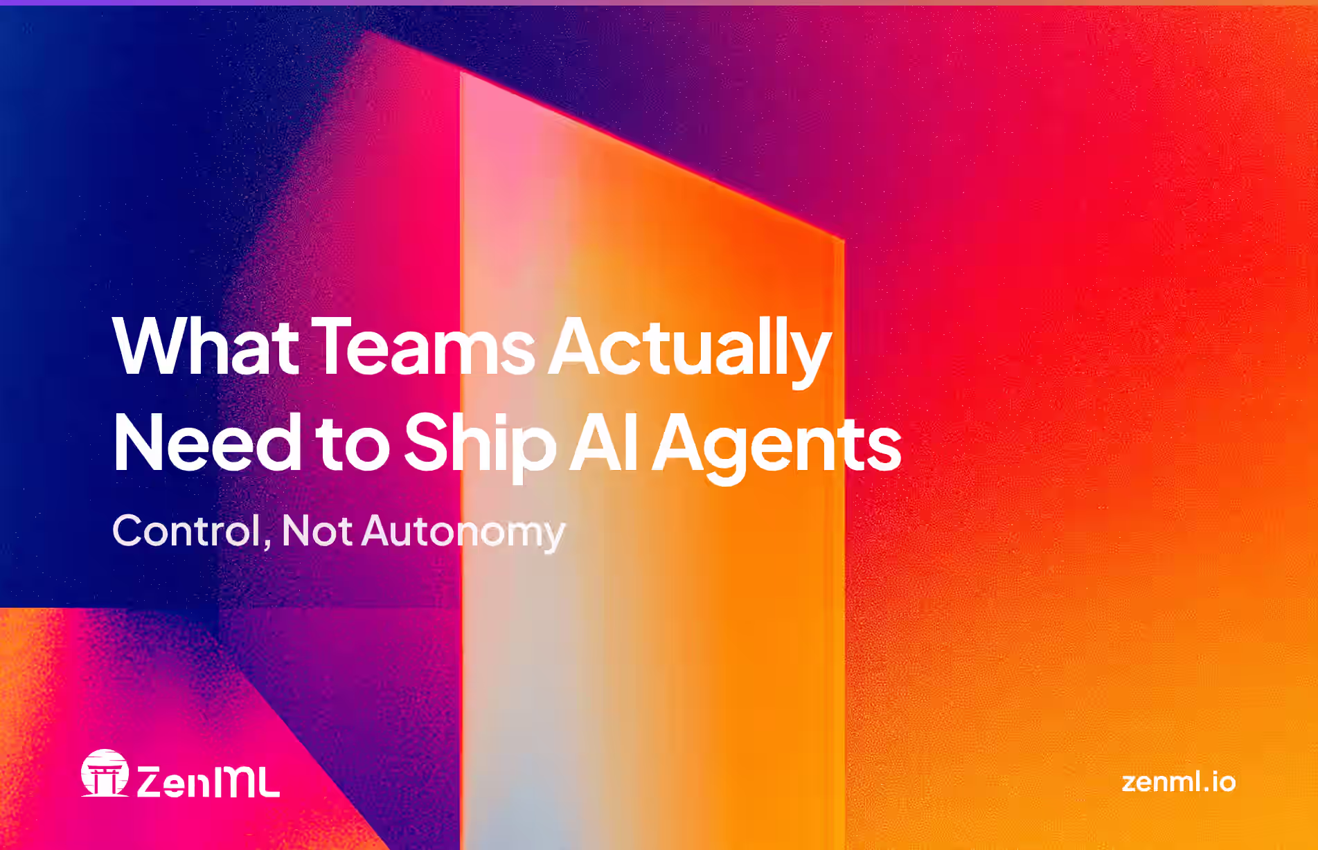Newsletter 17: What Teams Need to Ship AI Agents