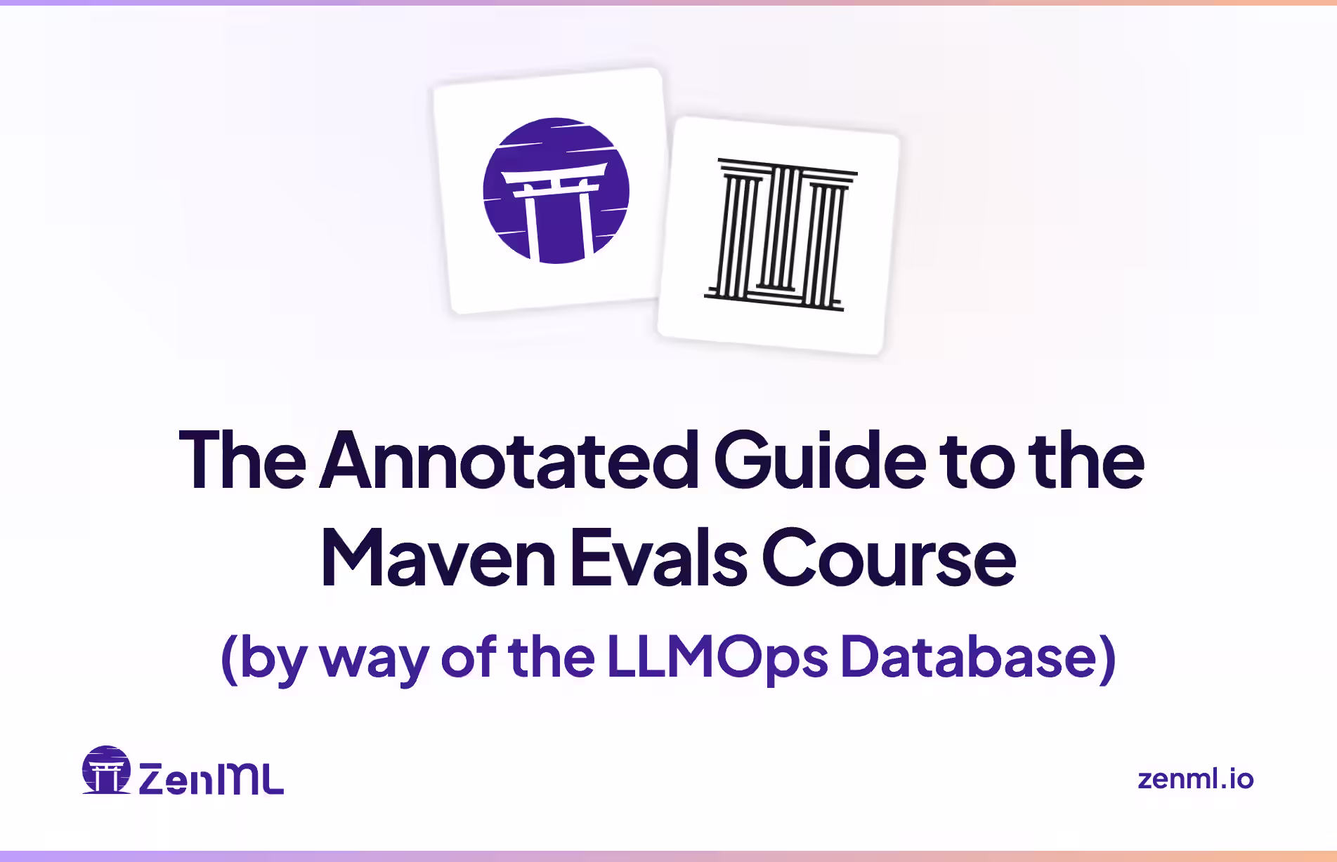 The Annotated Guide to the Maven Evals Course (by way of the LLMOps Database)