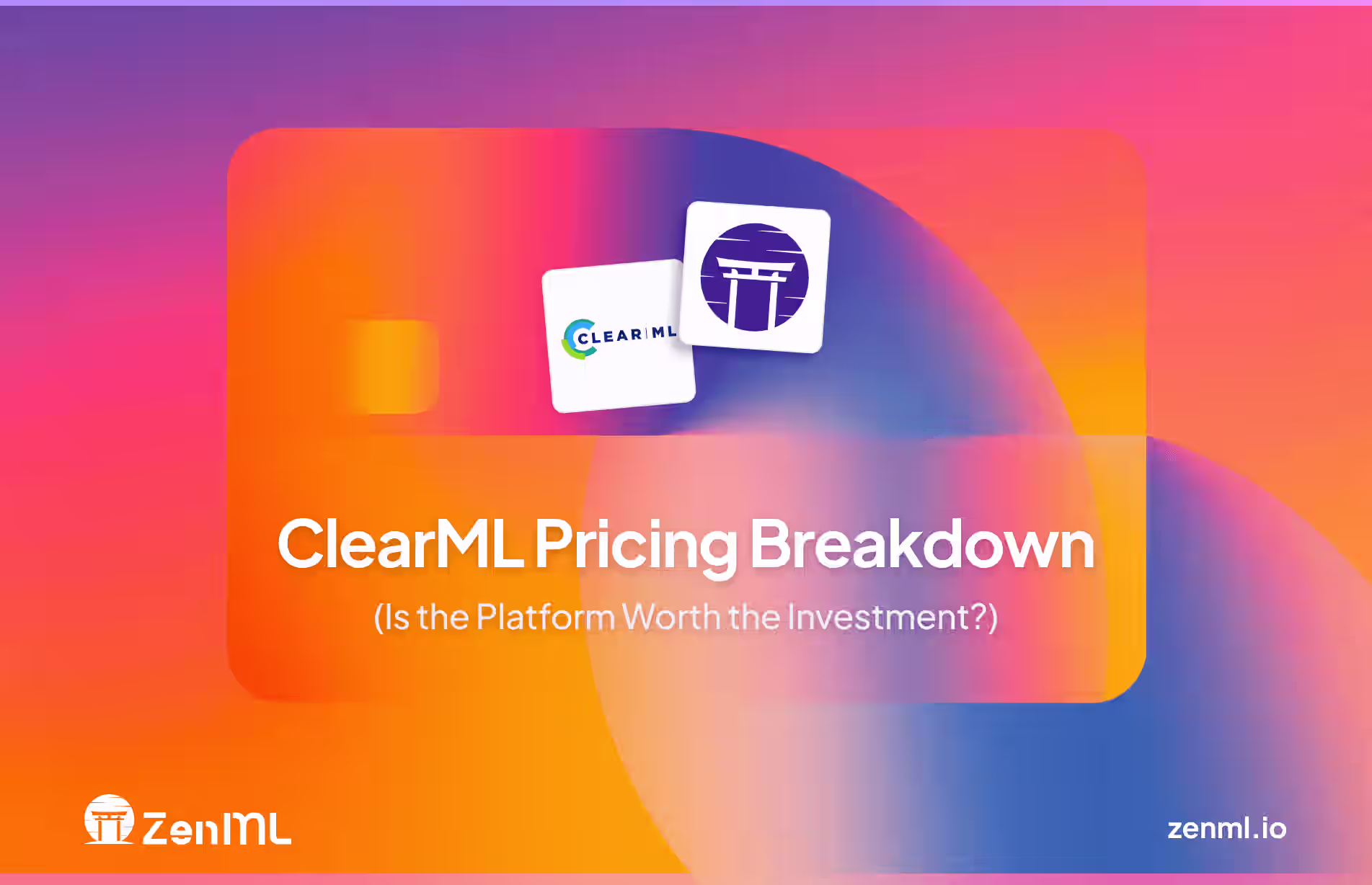 ClearML Pricing Breakdown: Is the Platform Worth the Investment?
