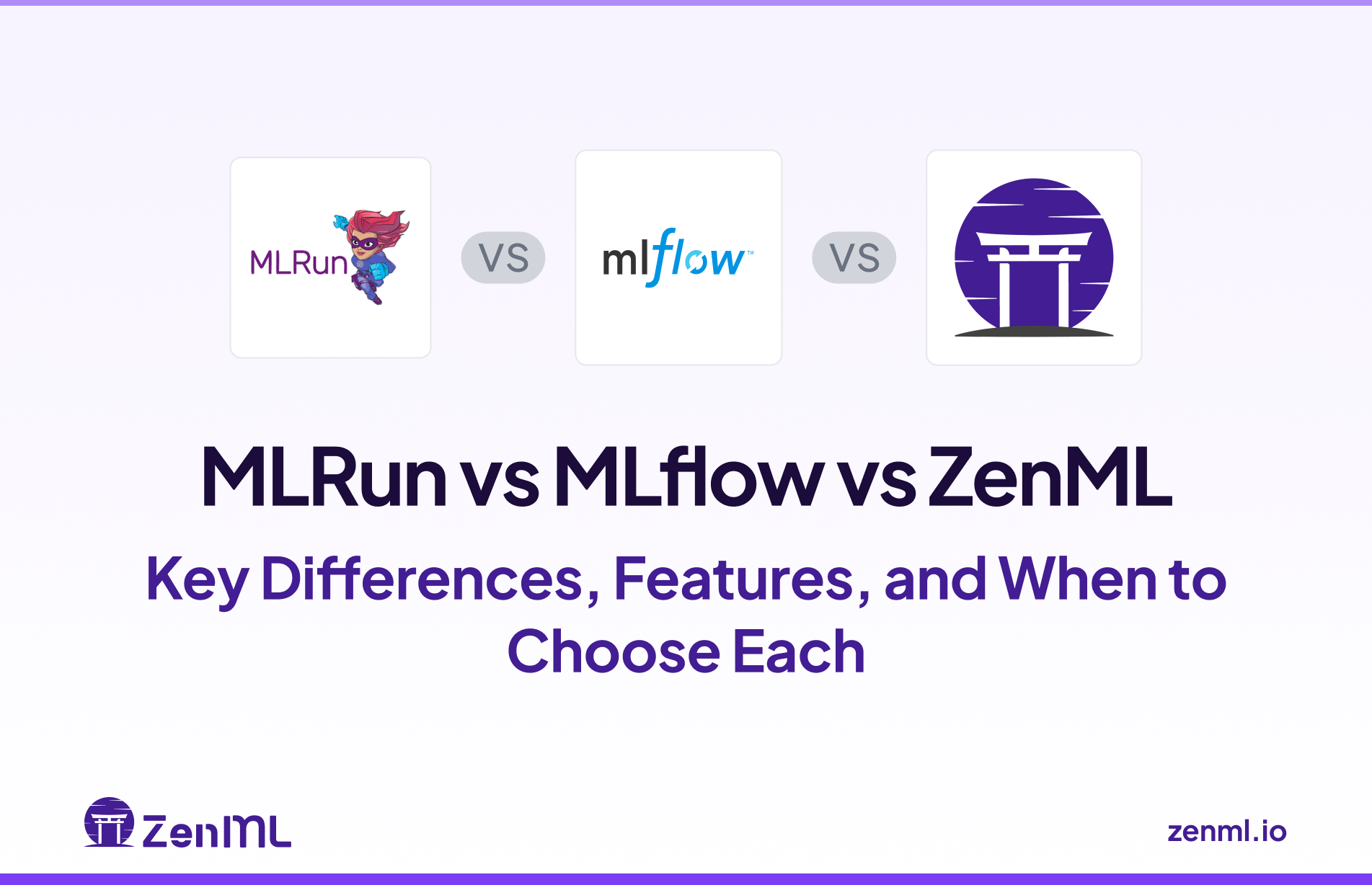 MLRun vs MLflow vs ZenML: Key Differences, Features, and When to Choose Each