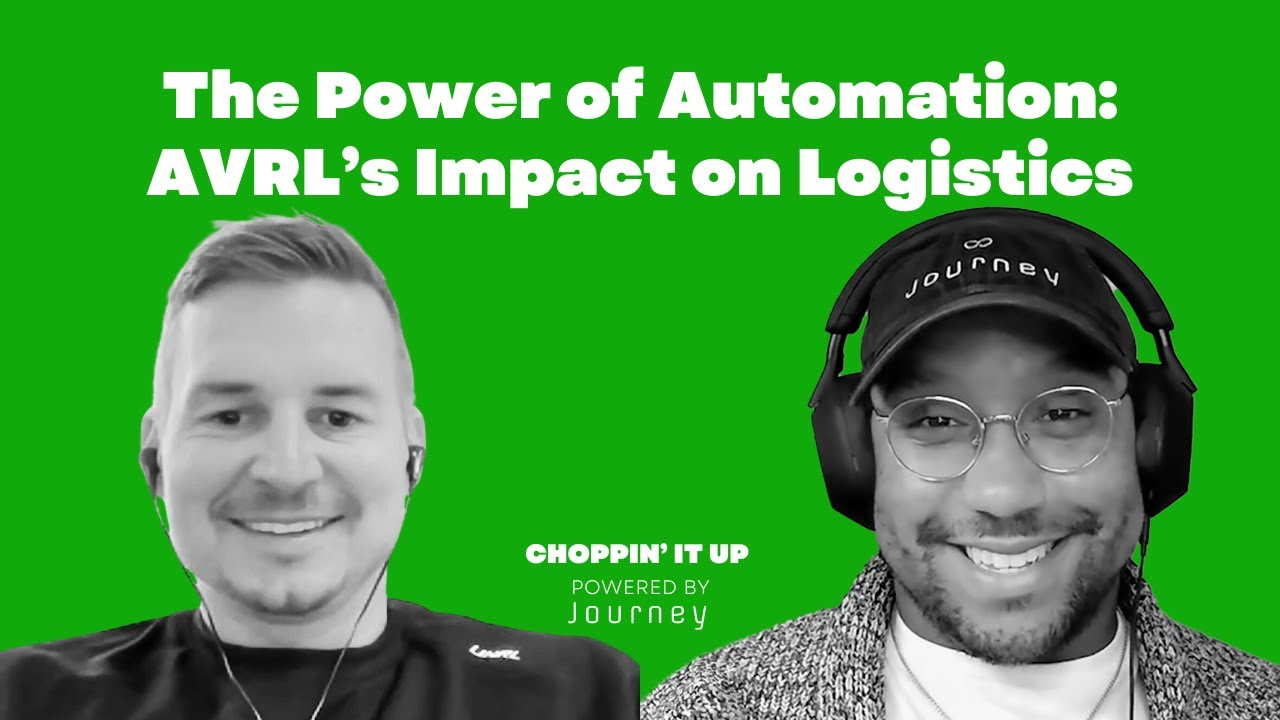 Chadd Olesen, CEO of AVRL, discusses voice automation and freight logistics technology on The Journey Podcast Episode 29