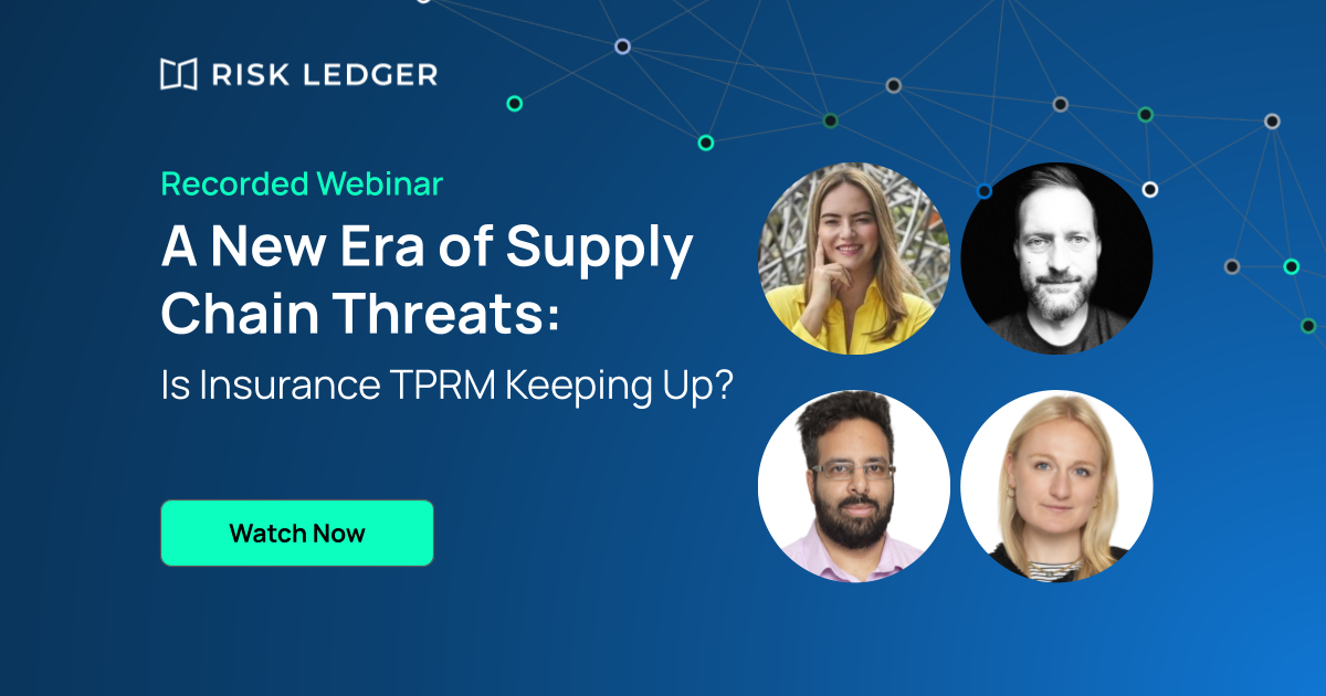 A New Era of Supply Chain Threats: Is Insurance TPRM Keeping Up?