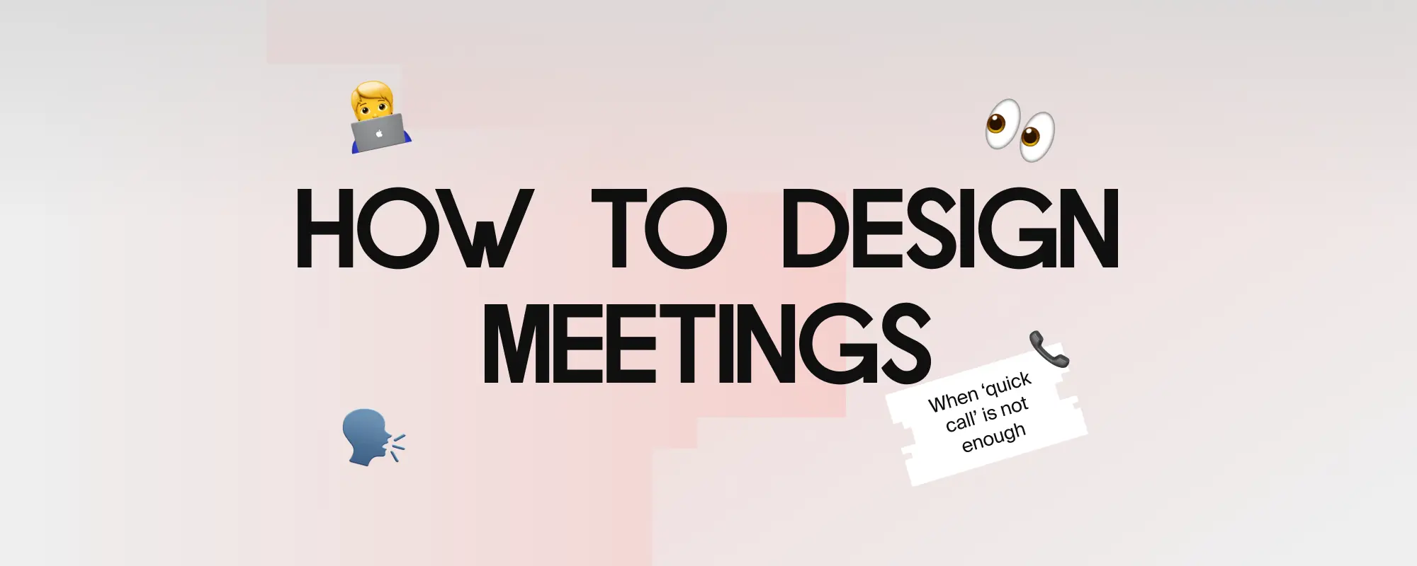 Effective workshops instead of meetings – how to run design and strategy workshops to improve team collaboration and make better decisions