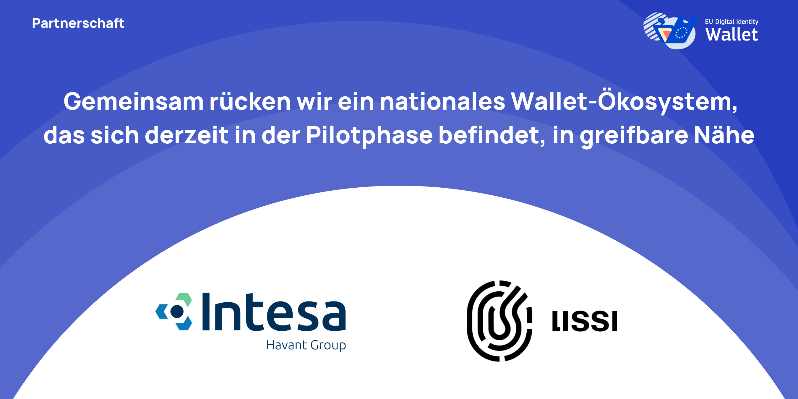 Partnerschaft von Intesa und Lissi: Firmenlogos unter der Headline zum gemeinsamen Weg in ein nationales Wallet-Ökosystem