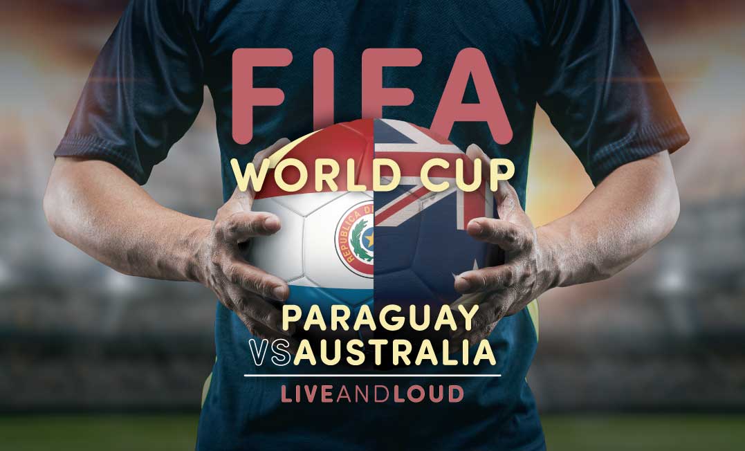 FIFA World Cup: Paraguay VS Australia