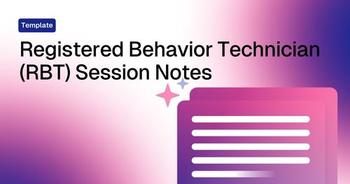 RBT Session Notes Template with Examples Heidi Health