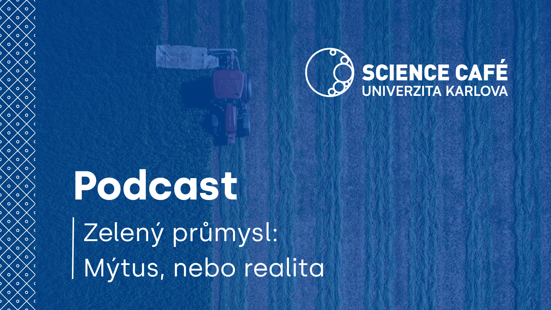 Podcast Science Café UK: Průmysl stojí na křižovatce, padne zelená?