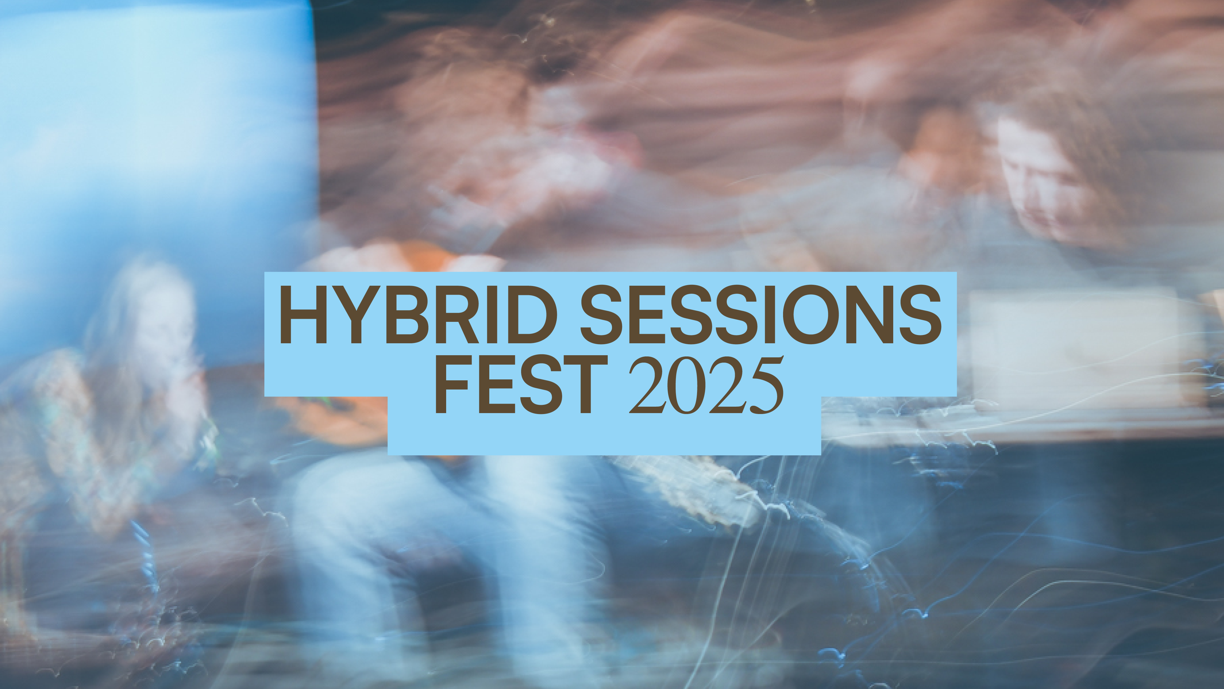 HYBRID SESSIONS FEST 2025: hudba, která vzniká bez předem psaných not, scénáře a omezení
