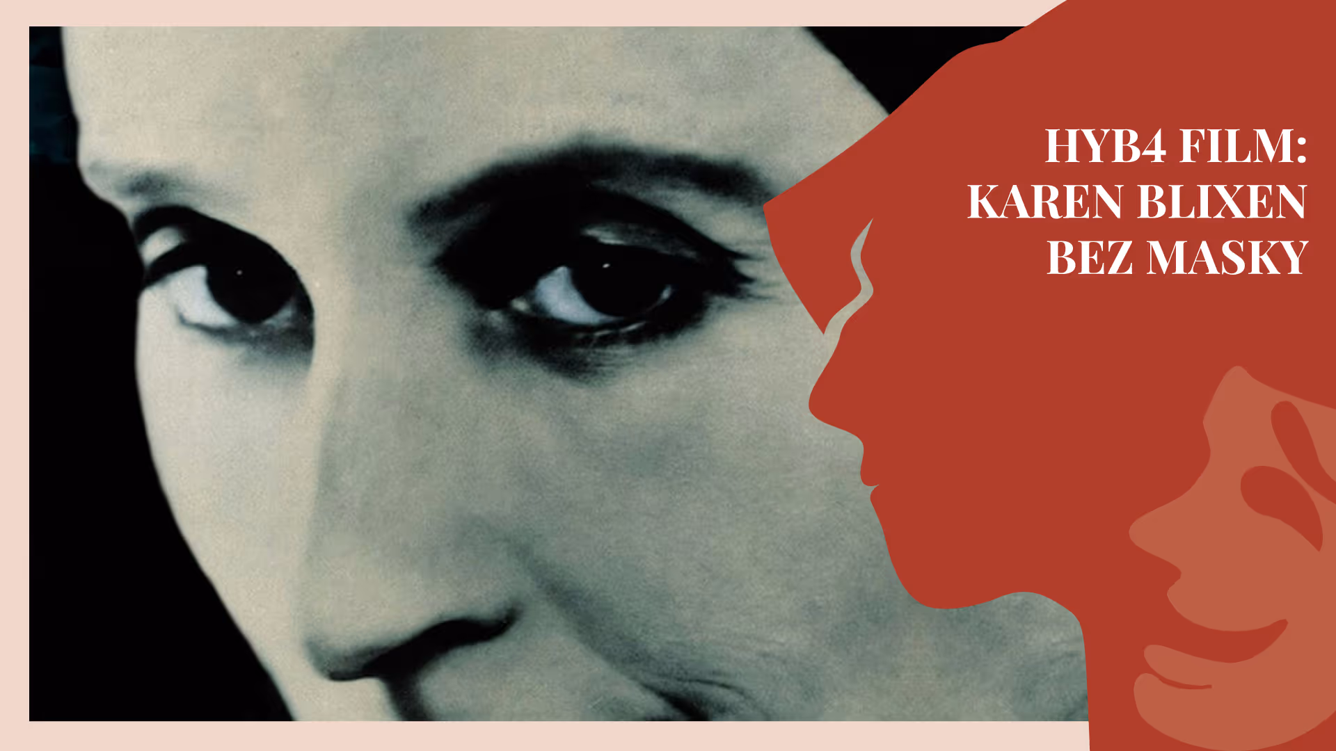 HYB4 Film: Karen Blixen bez masky – večer s dánskou spisovatelkou