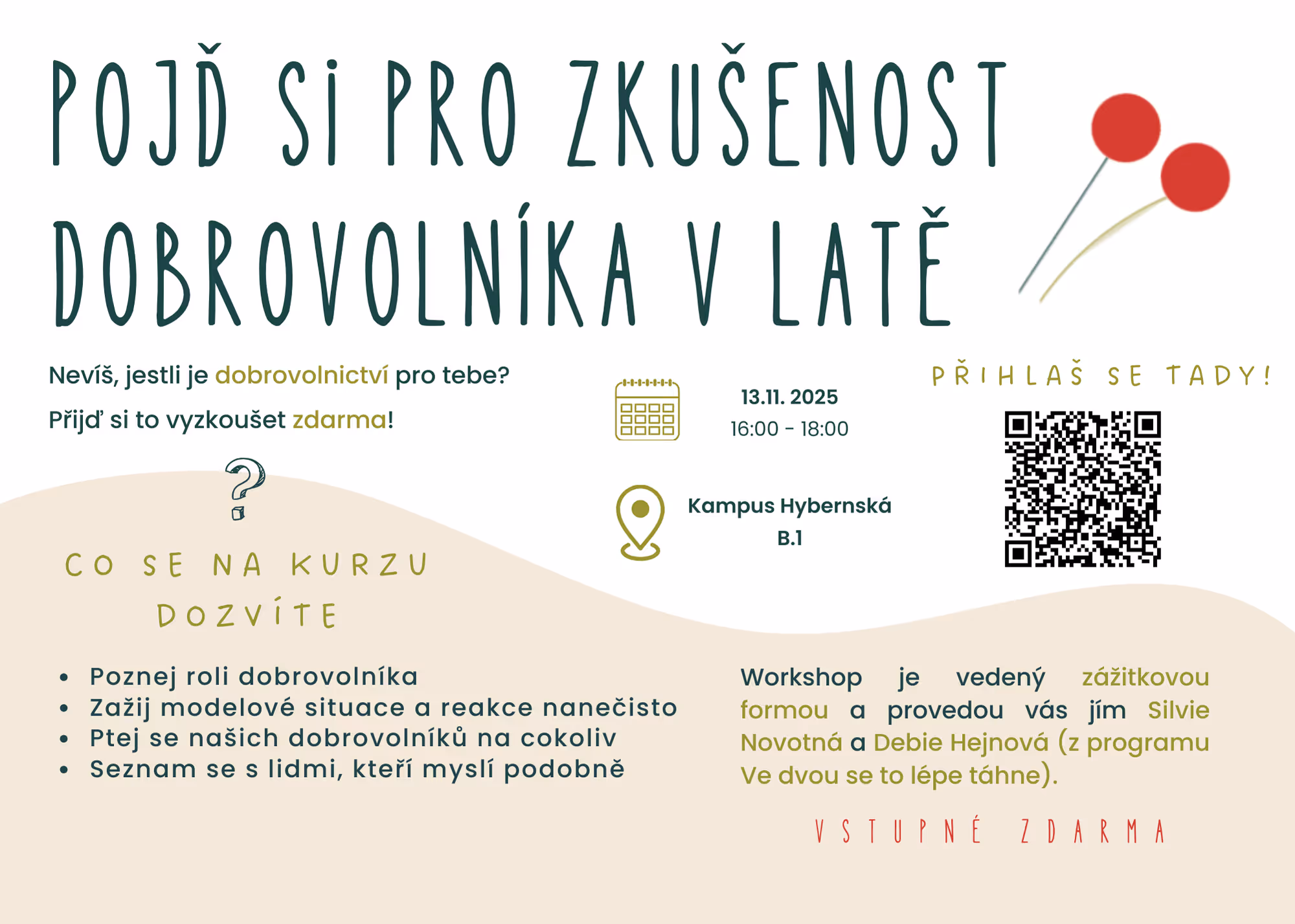 ZRUŠENO/Pojď si pro zkušenost dobrovolníka v Latě