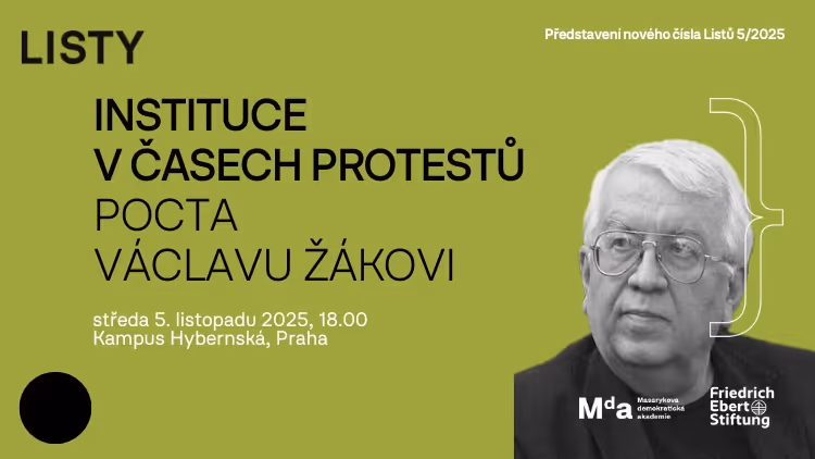 Instituce v časech protestů. Pocta Václavu Žákovi | debata a autorské čtení