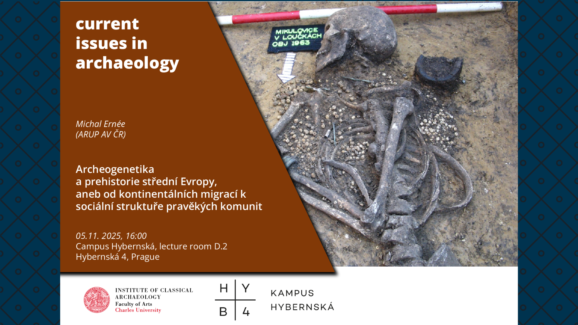 Current Issues in Archeology: Archeogenetika a prehistorie střední Evropy, aneb od kontinentálních migrací k sociální struktuře pravěkých komunit