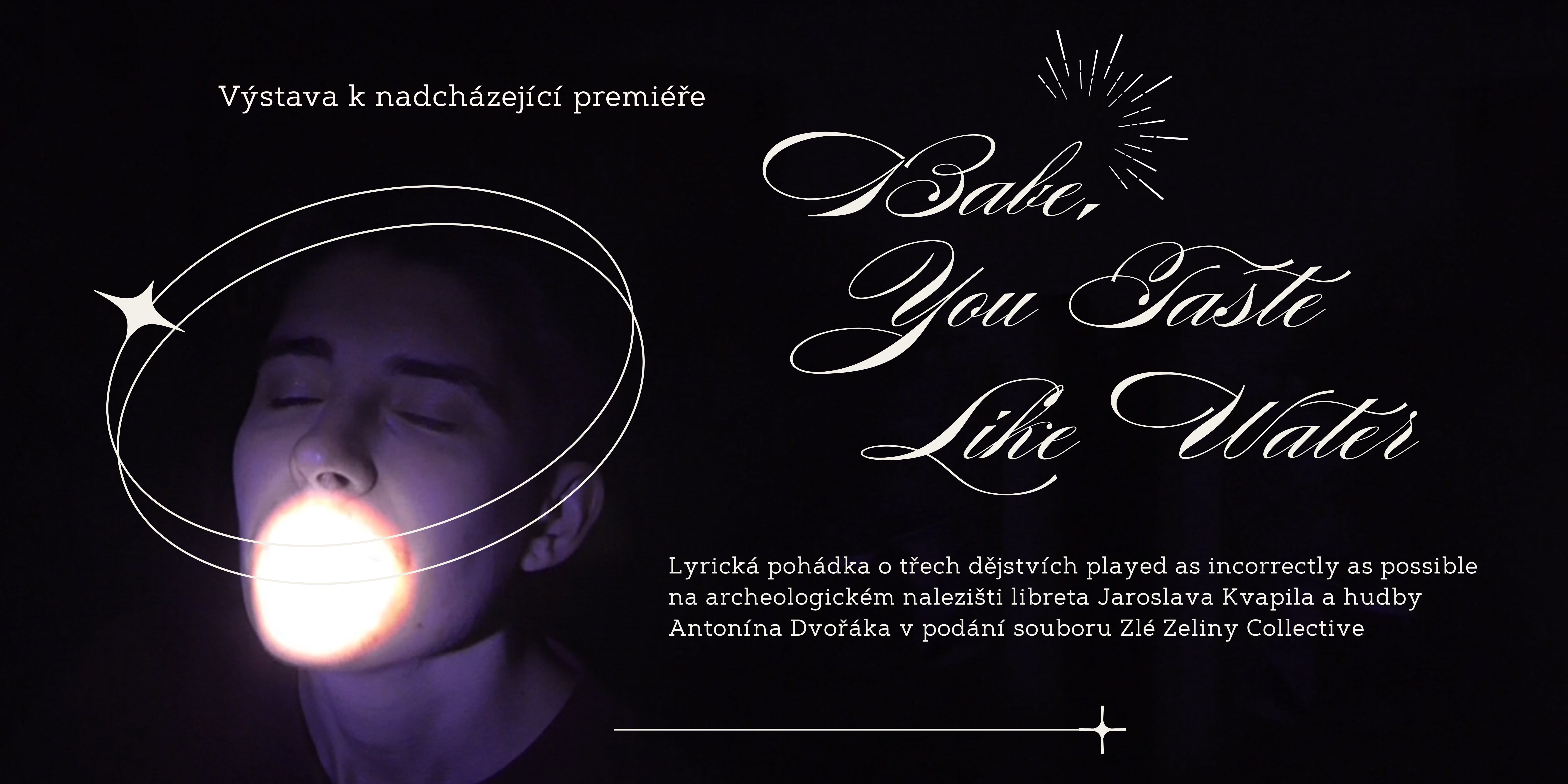 BABE, YOU TASTE LIKE WATER