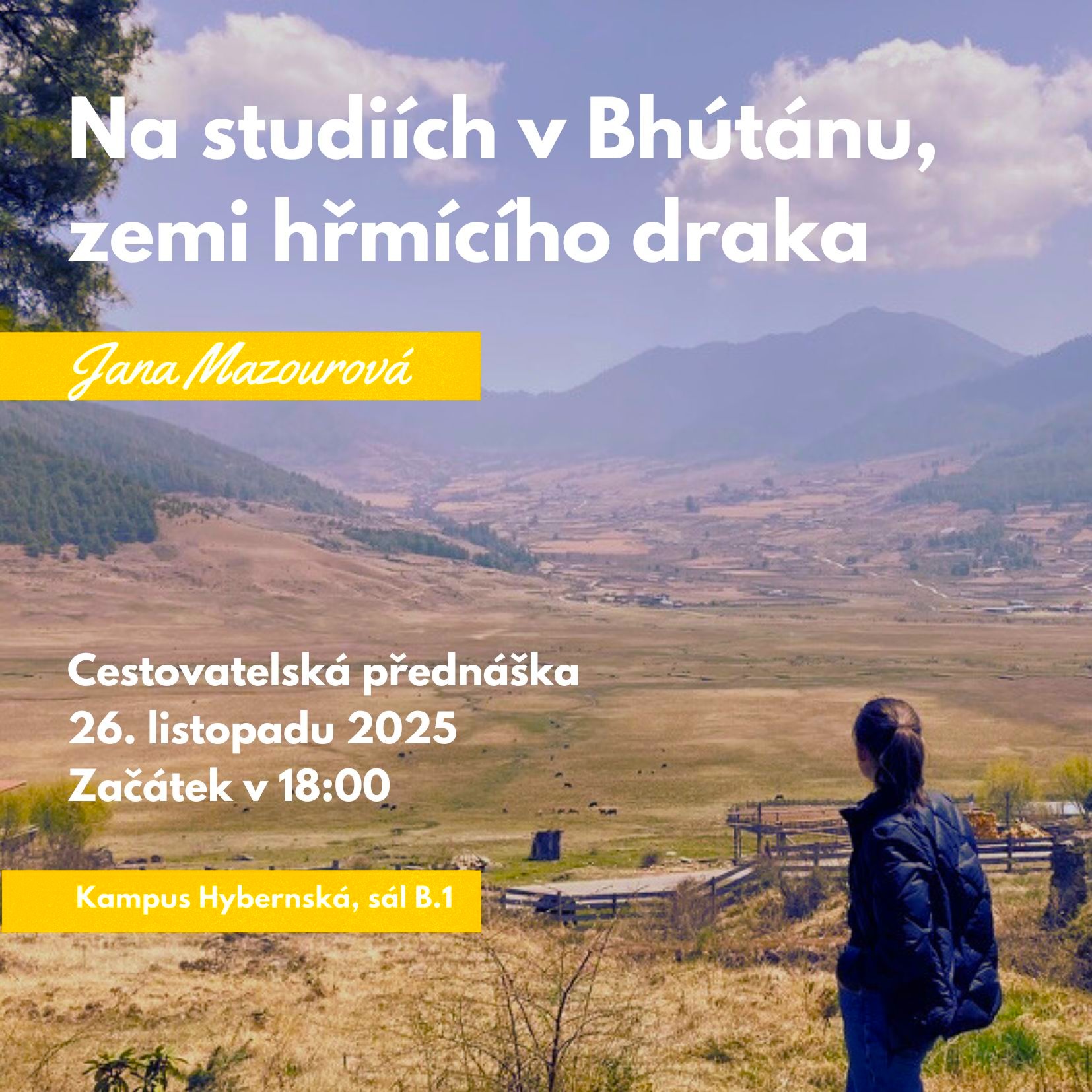 Na studiích v Bhútánu, zemi hřmícího draka