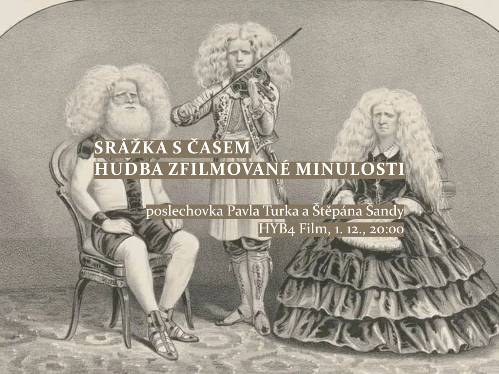 HYB4 Film: Srážka s časem | Hudba zfilmované minulosti