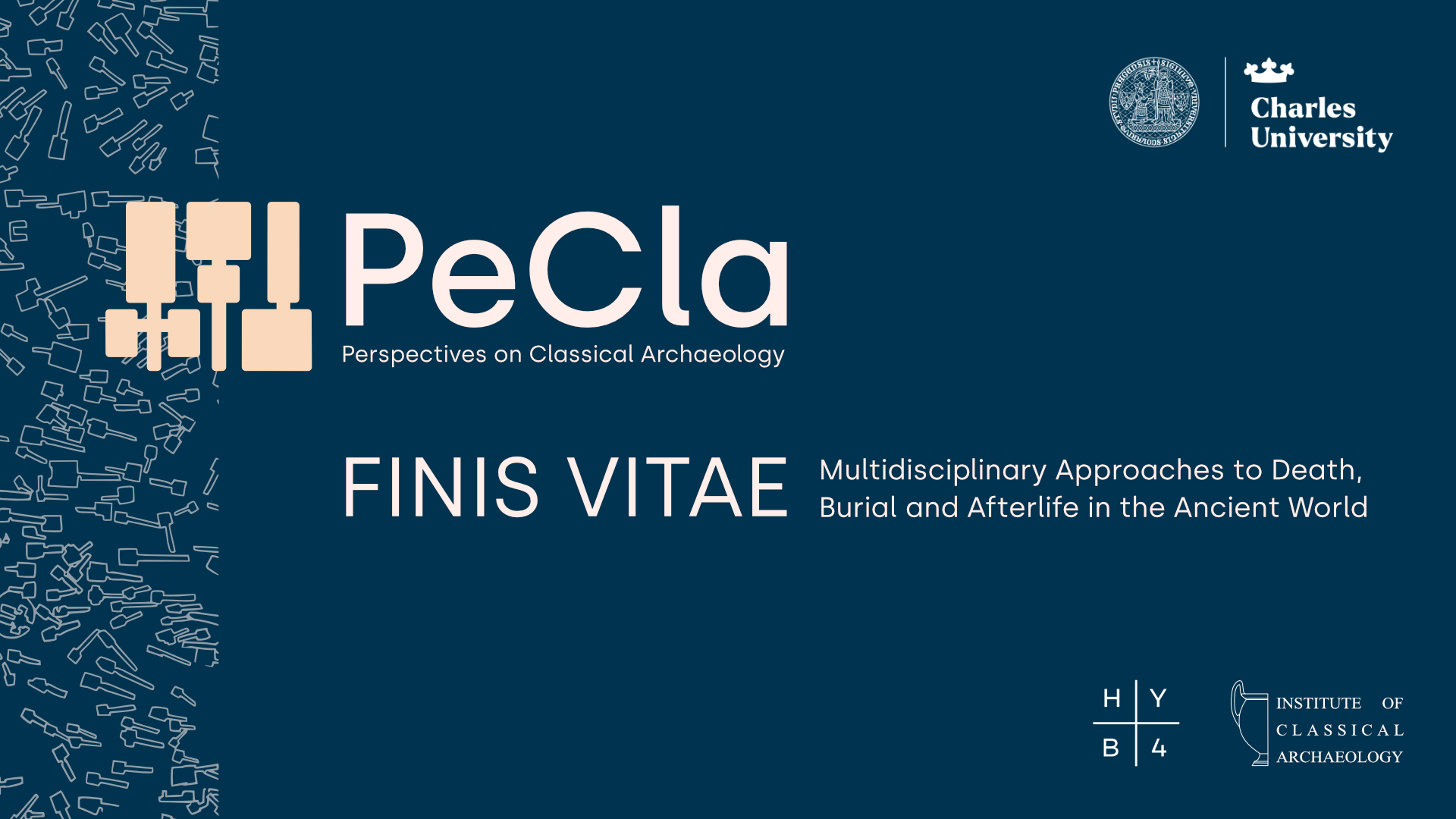 Finis Vitae: Multidisciplinary Approaches to Death, Burial and Afterlife in the Ancient World