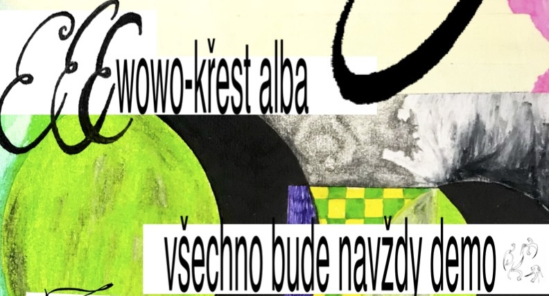 HYB4 Hudba: eeewowo | křest alba + Ztrouchnivěl + preEpos + YOLO&LaLaLa (Zlobivý holky)