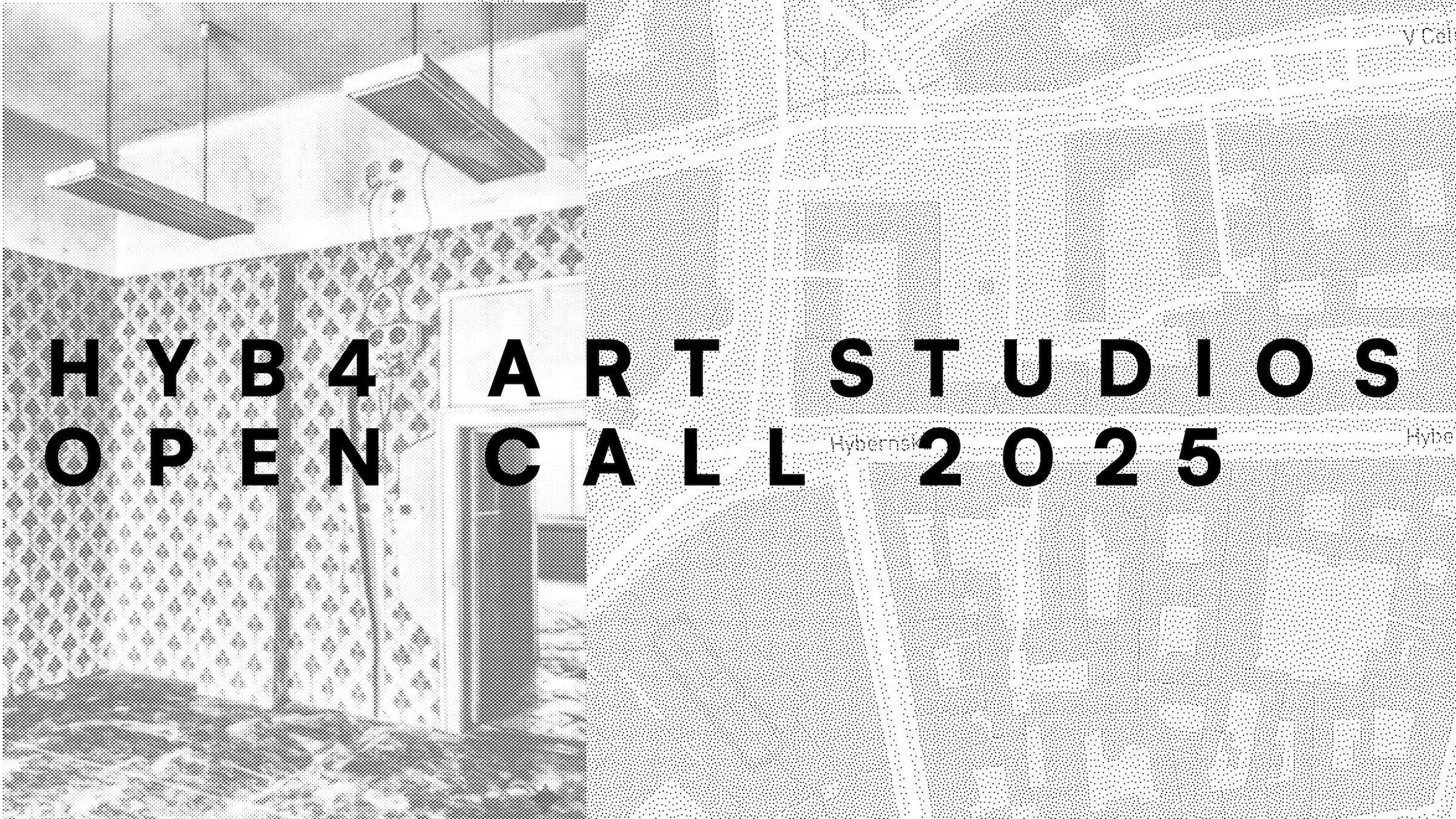 Are you out of school and looking for a studio? Apply in OPEN CALL for a place at HYB4 Art Studios