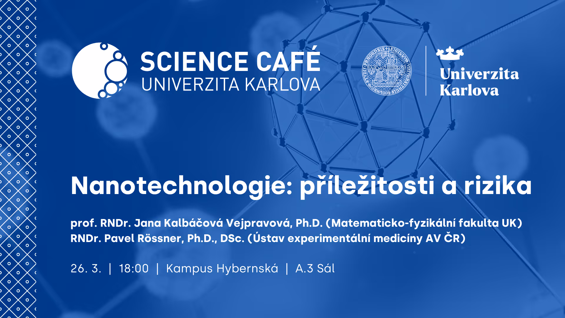 Science Café UK: Nanotechnologie. Příležitosti a rizika