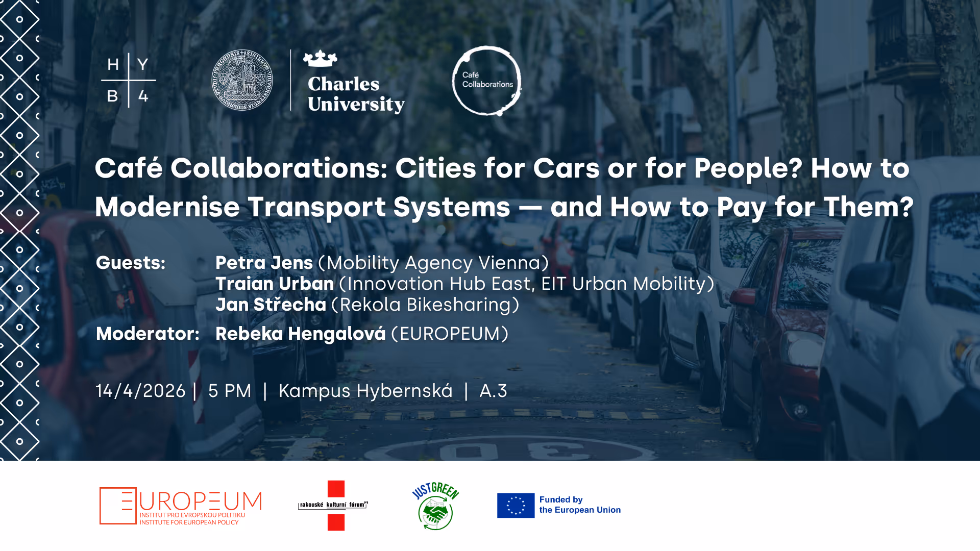 Café Collaborations: Cities for Cars or for People? How to Modernise Transport Systems - and How to Pay for Them?