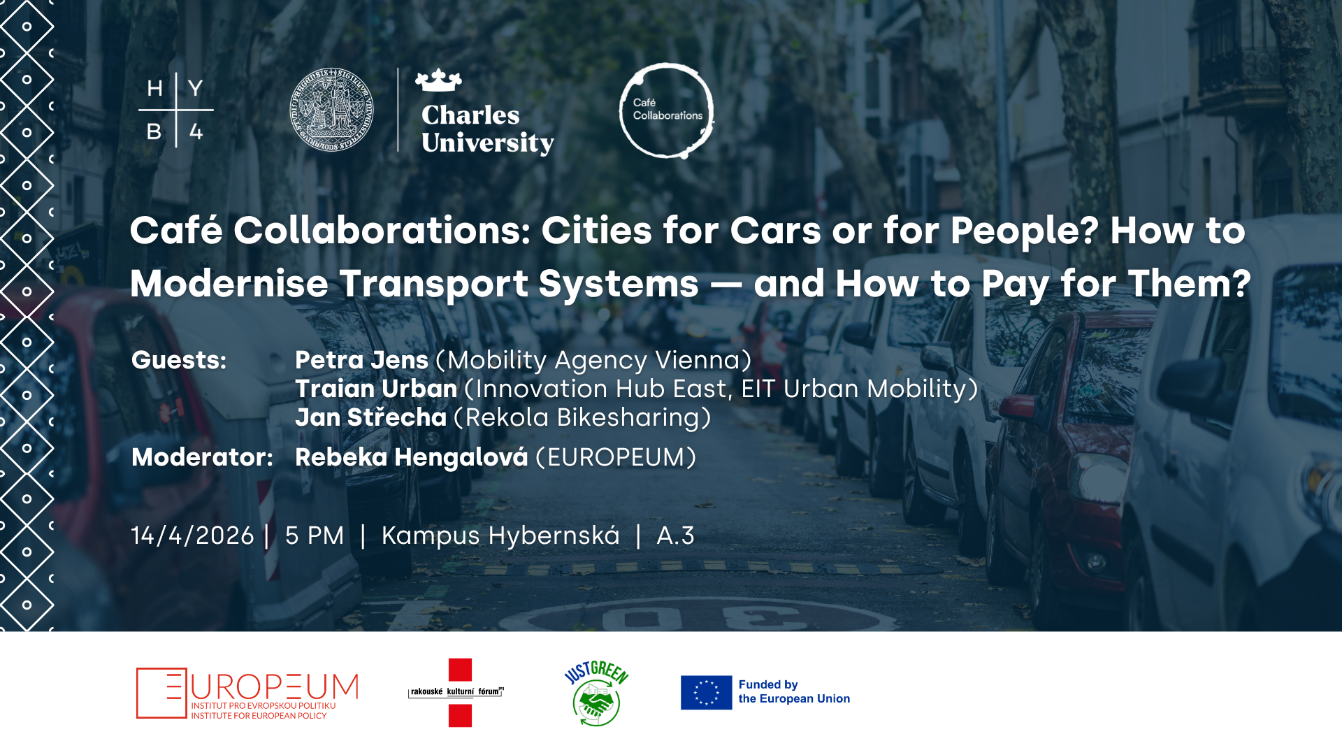 Café Collaborations: Cities for Cars or for People? How to Modernise Transport Systems - and How to Pay for Them?