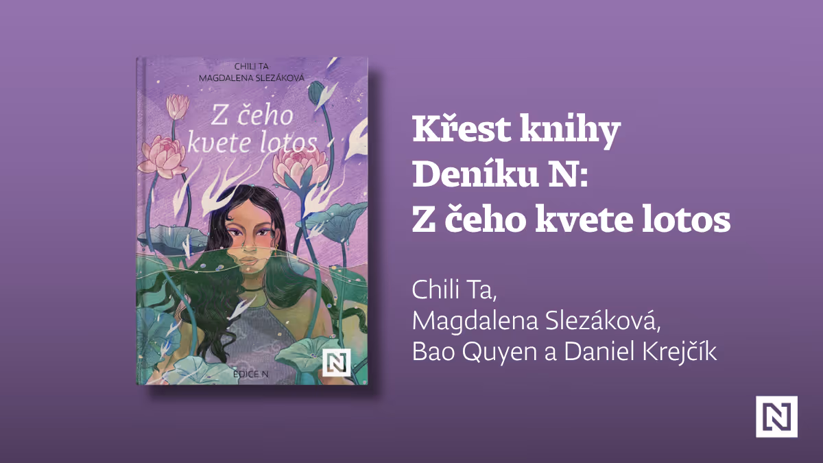 Křest knihy Deníku N: Z čeho kvete lotos