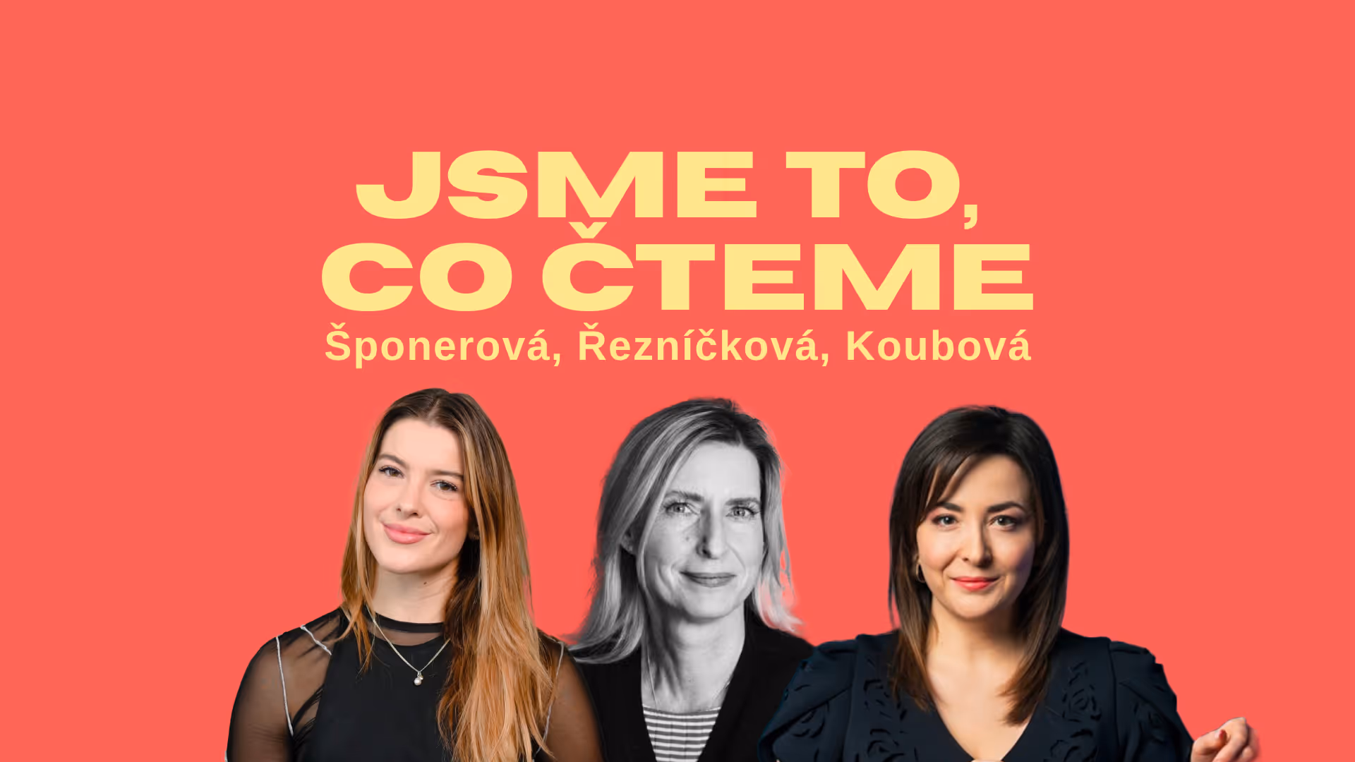 HYB4 Čítárna: Jsme to, co čteme – Šponerová, Řezníčková, Koubová