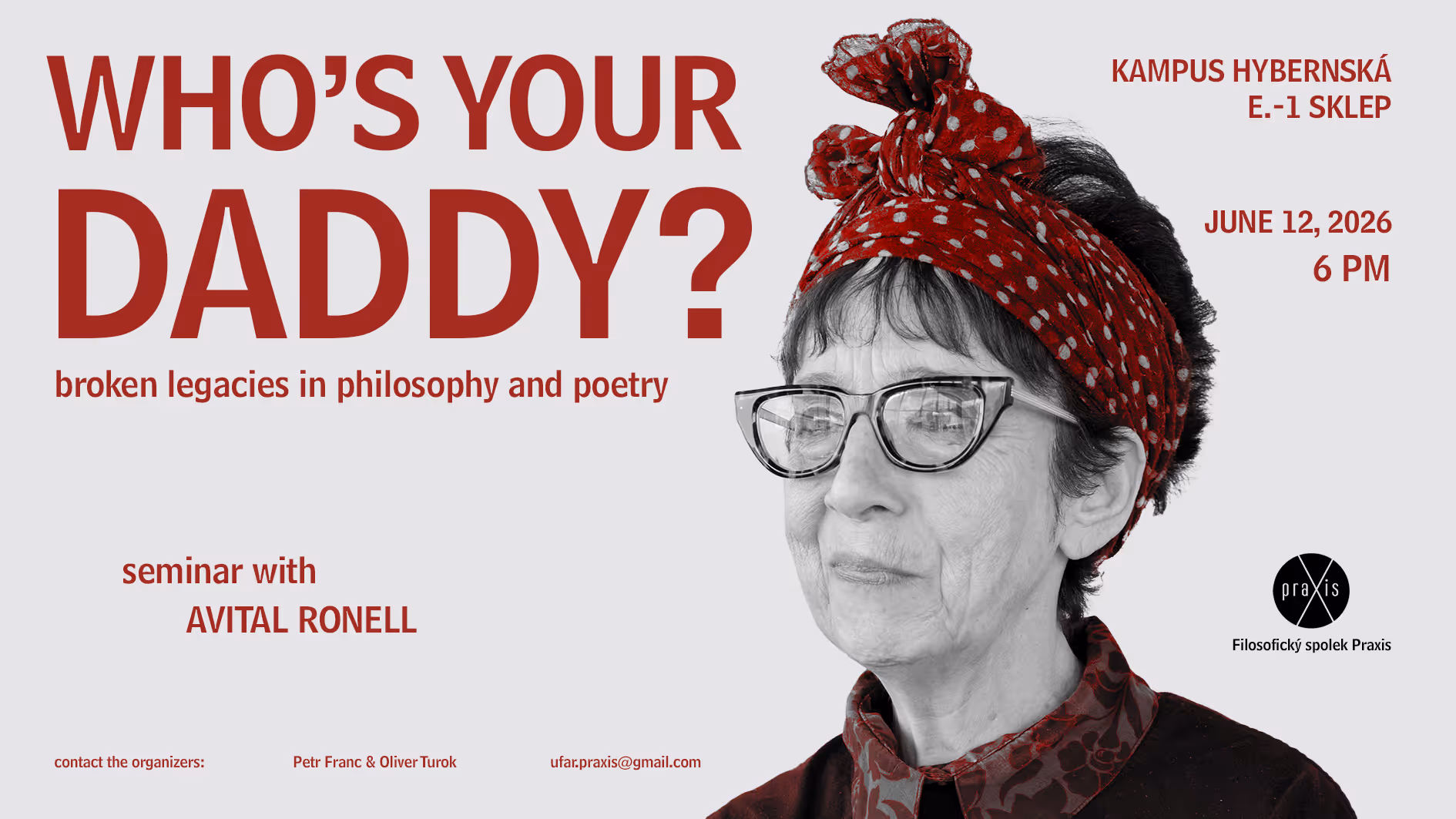 “Who’s Your Daddy? Broken Legacies in Philosophy and Poetry” – An Evening Seminar with Avital Ronell 