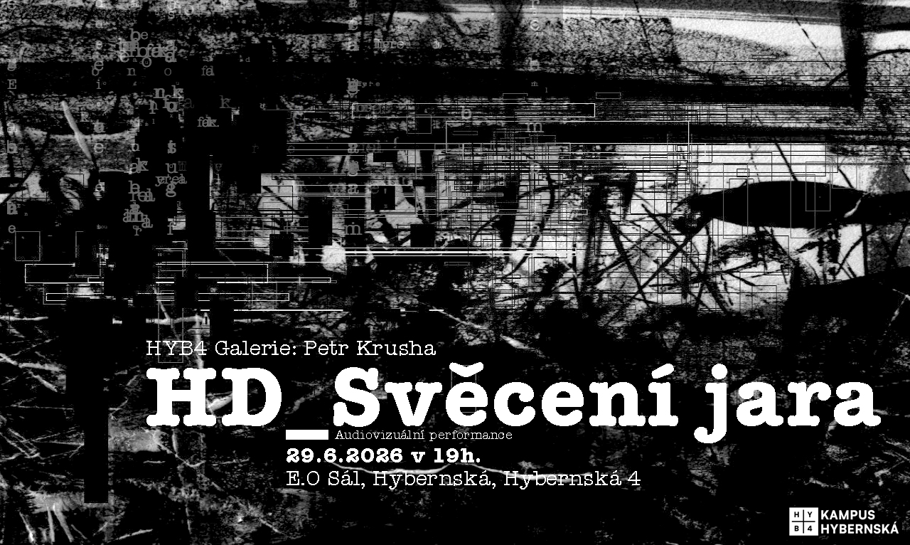 HYB4 Galerie: H_D Svěcení Jara | performance