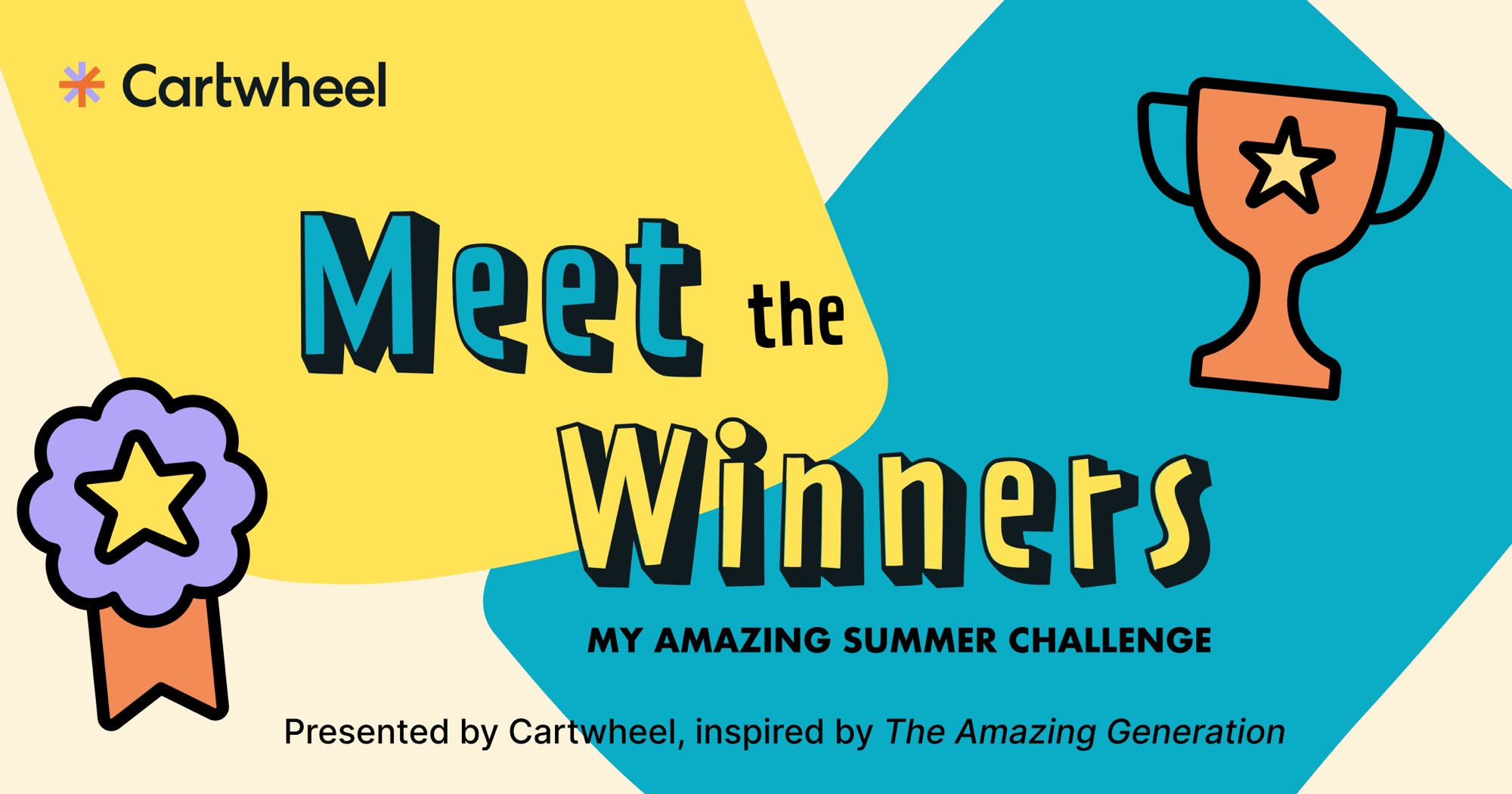 Meet the Winners: My Amazing Summer Challenge, presented by Cartwheel, inspired by The Amazing Generation