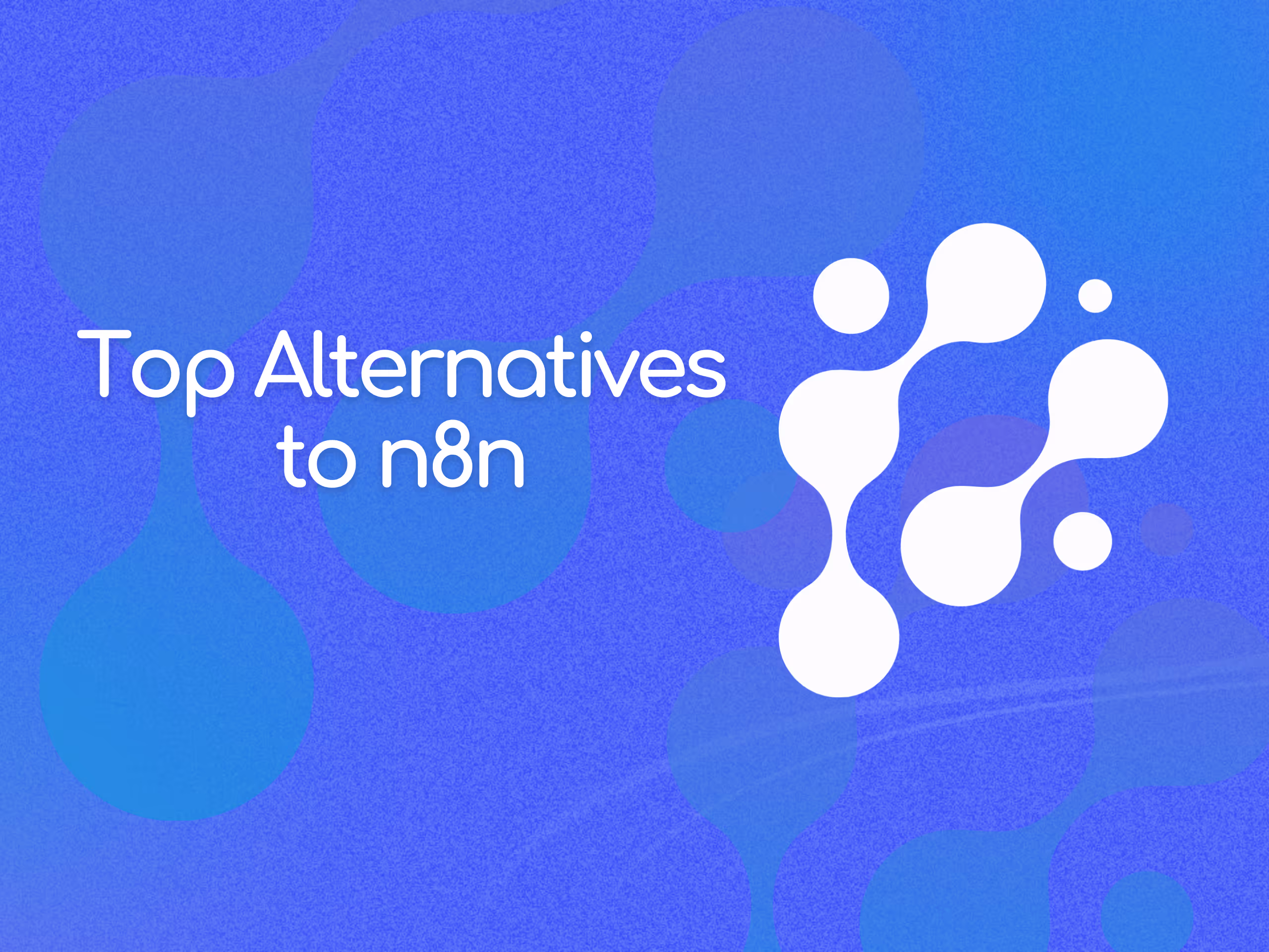 Top Alternatives to n8n in 2026