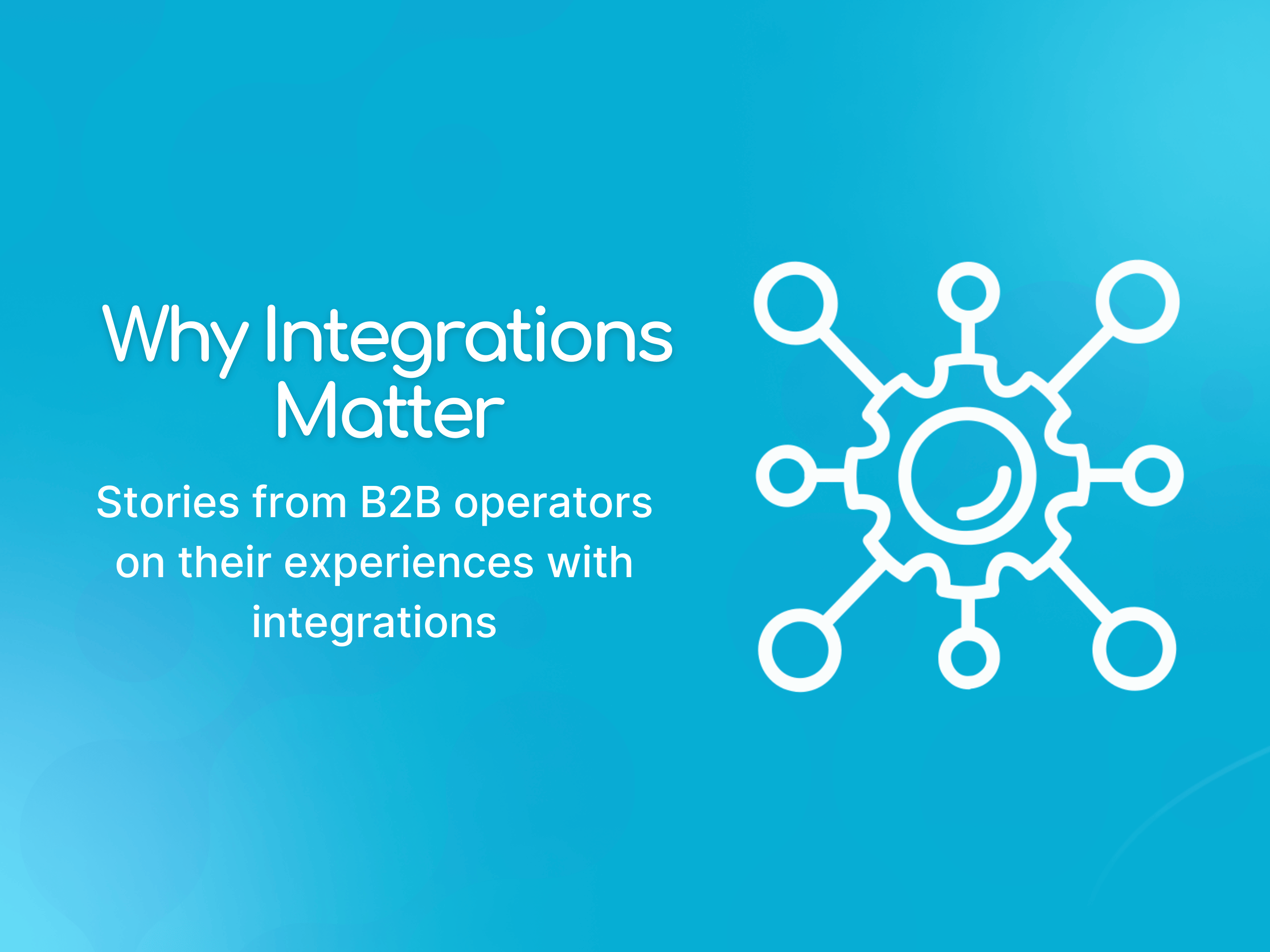 We Asked SaaS Buyers Why Integrations Matter