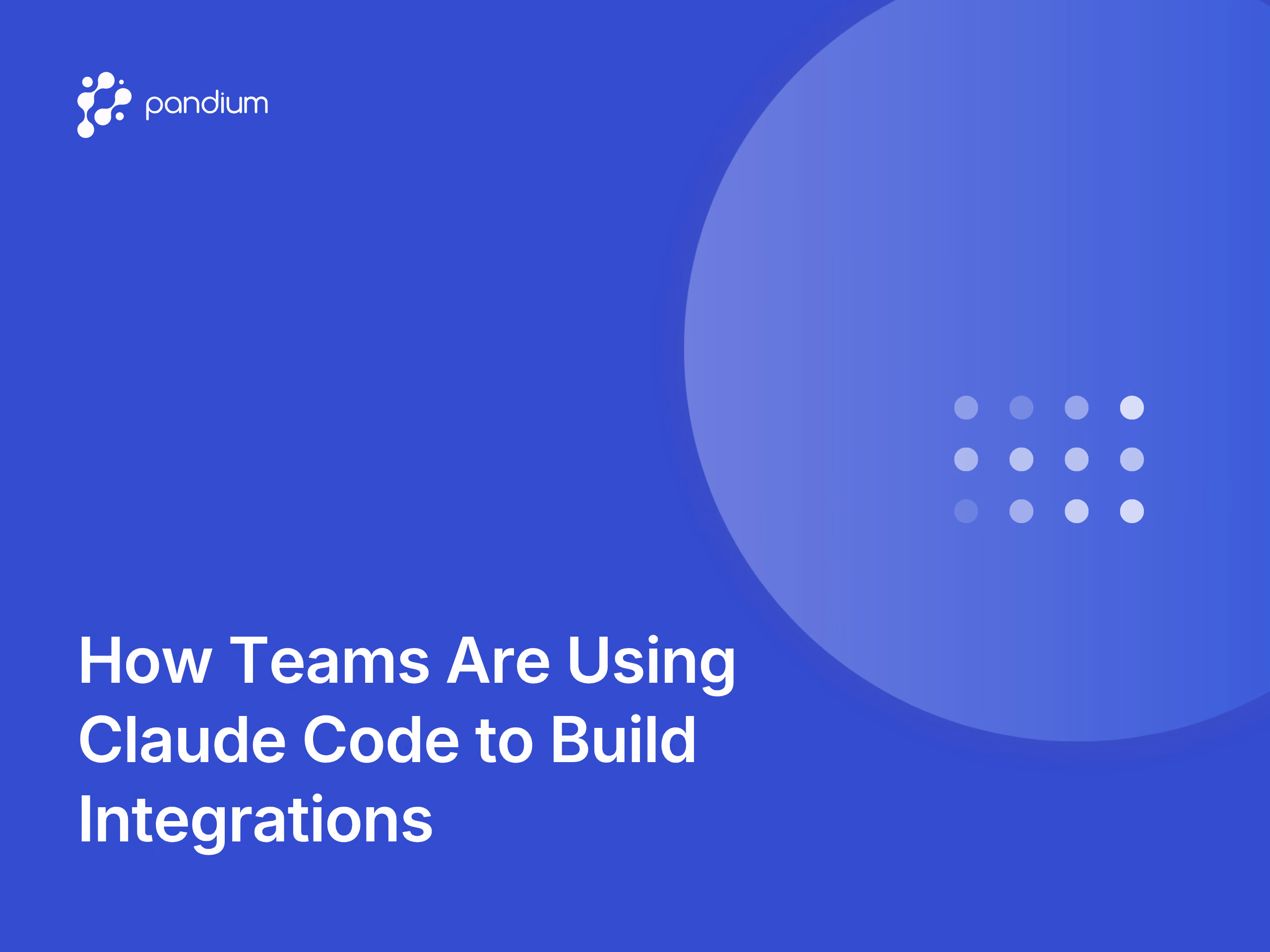 How Teams Are Using Claude Code to Build Integrations
