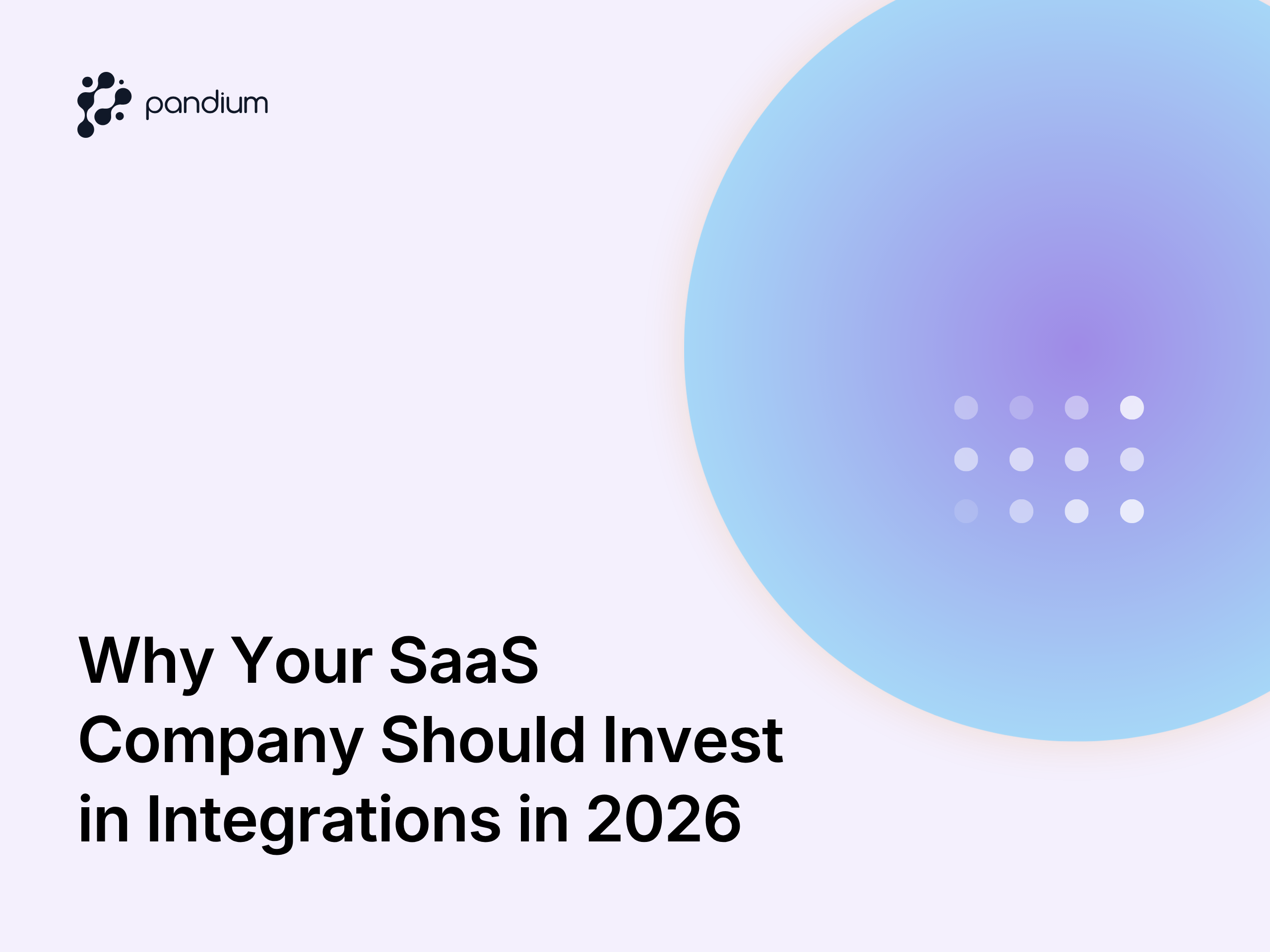 Why Your SaaS Company Should Invest in Integrations in 2026
