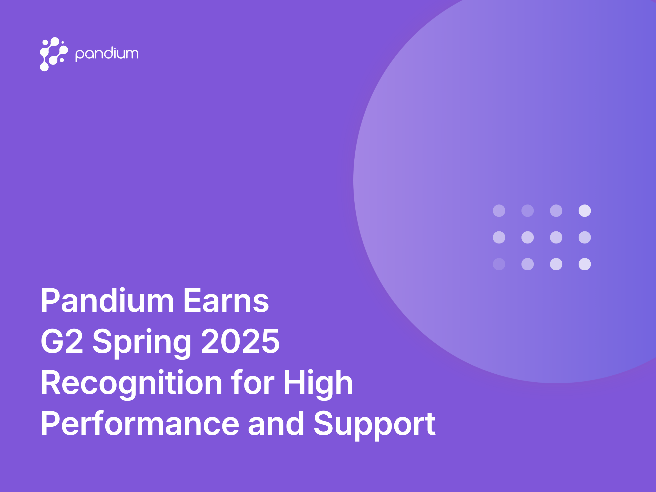 Pandium Earns G2 Spring 2025 Recognition for High Performance and Support