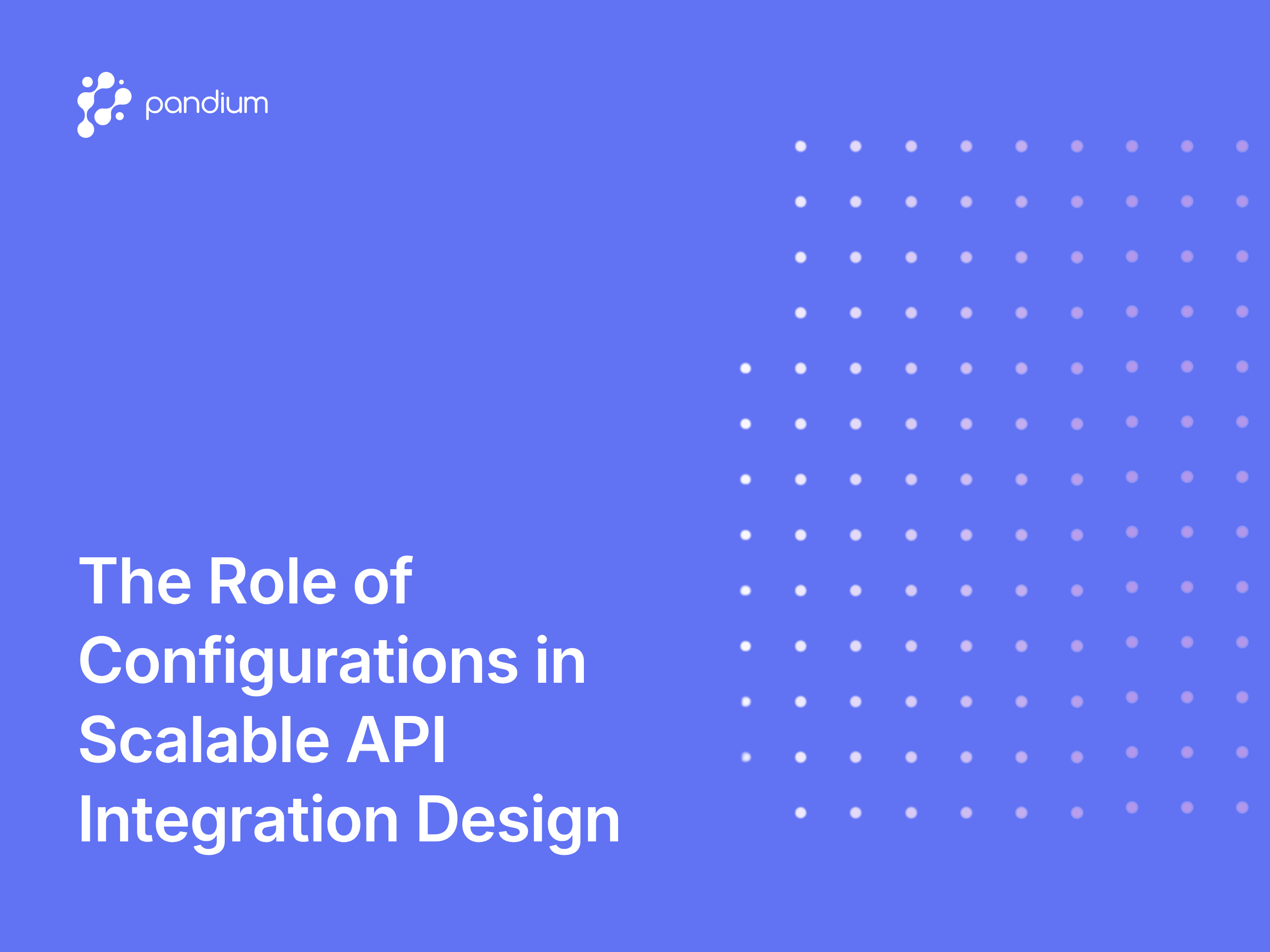 The Role of Configurations in Scalable API Integration Design