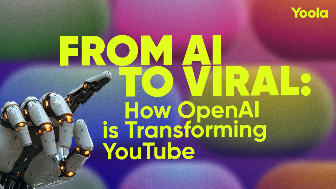 From AI to Viral: How OpenAI is Transforming YouTube