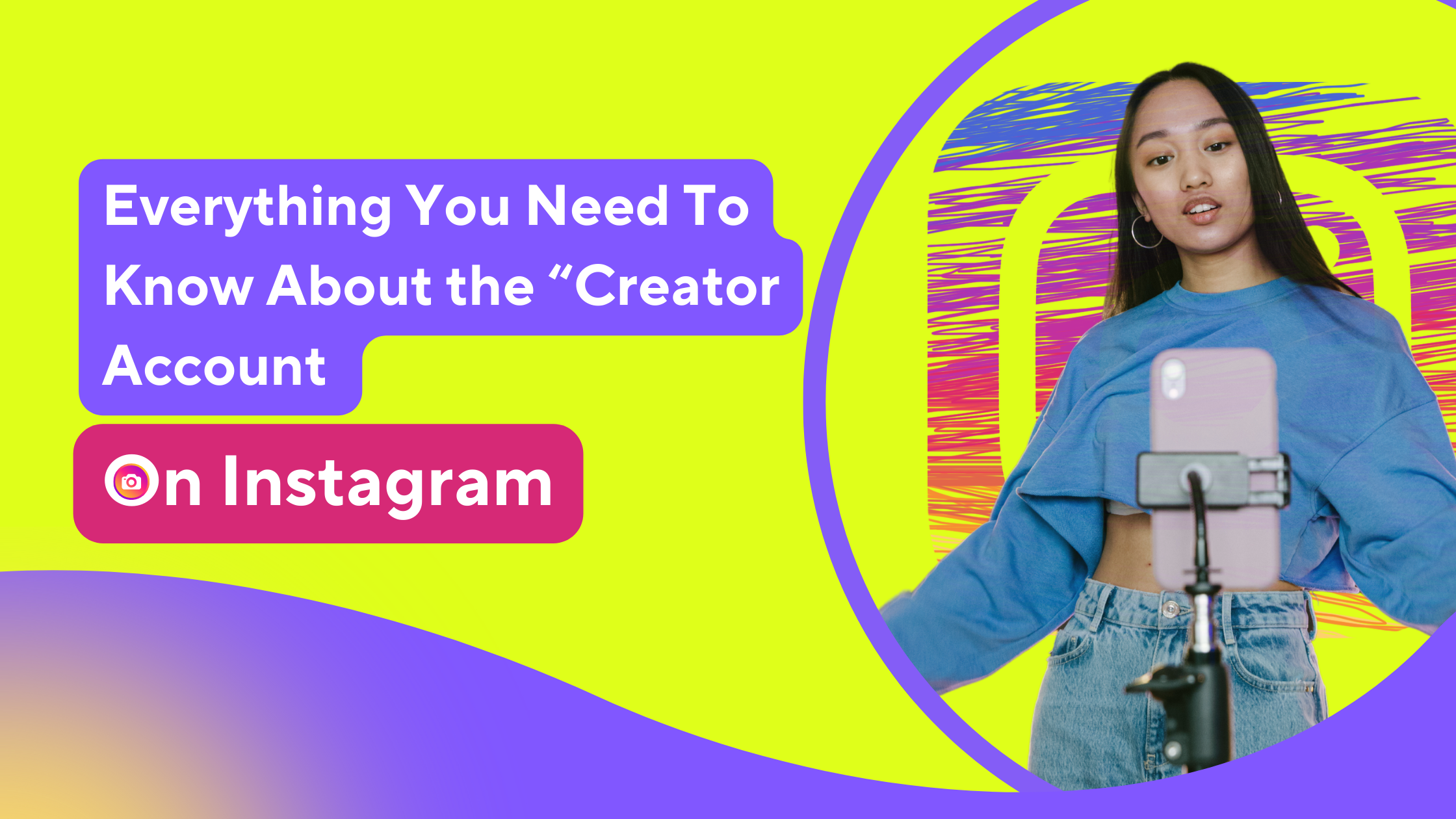Benefits of Switching to a Creator Account on Instagram: User To Influencer
