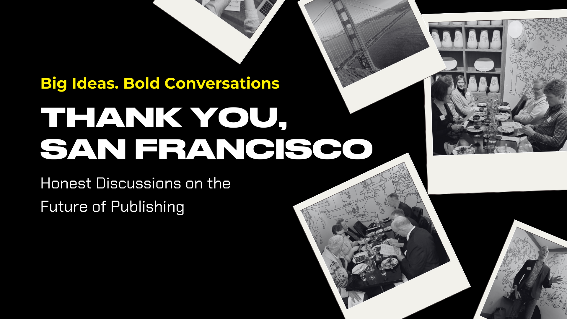 Takeaways from an Inspiring Event in San Francisco