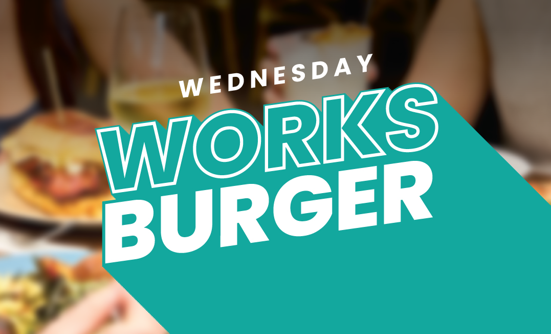 Wednesday Works Burger
