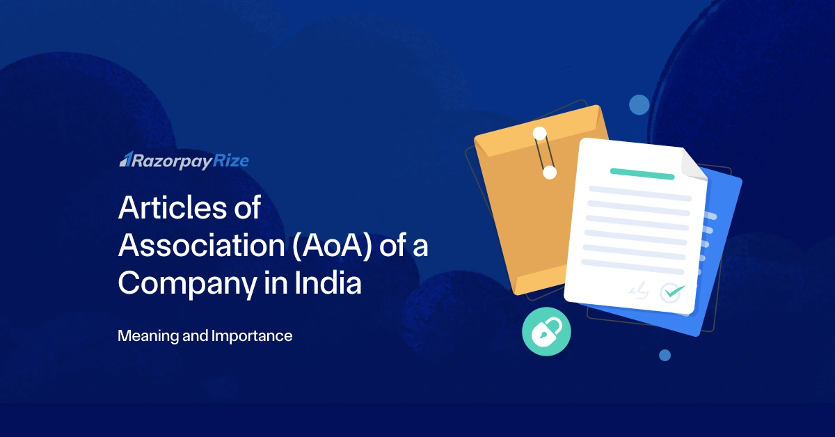 Articles of Association (AoA) of a Company in India: Meaning and Importance