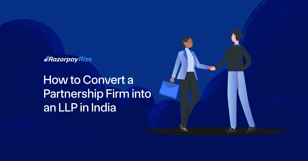 How to Convert a Partnership Firm into an LLP in India
