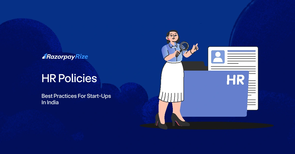 HR Policies: Best Practices For Start-Ups In India