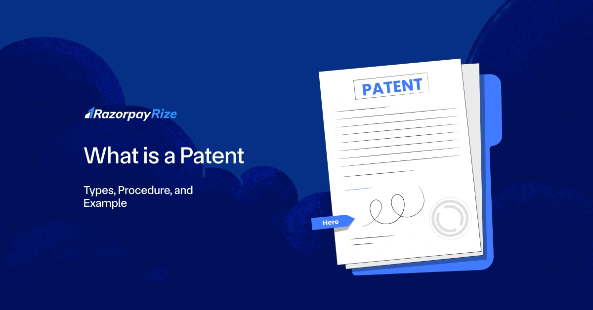 What is a Patent? Types, Registration Process & Example Explained