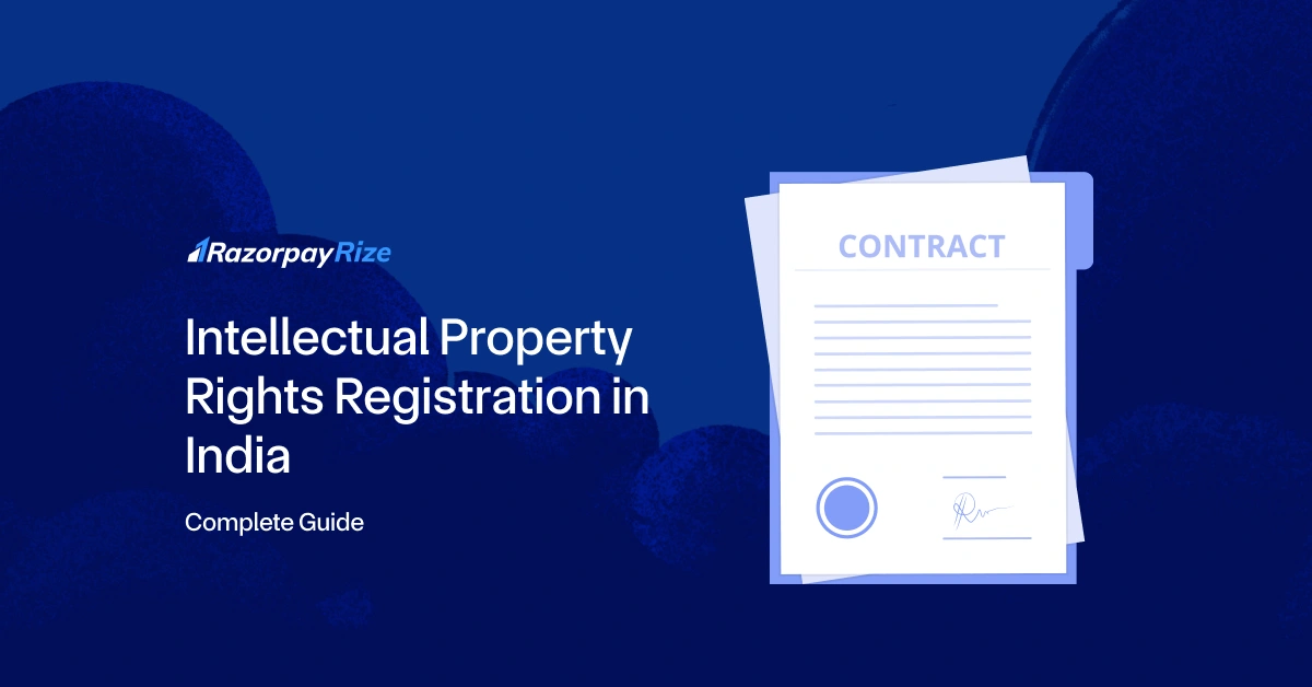 Intellectual Property Rights Registration in India: Complete Guide