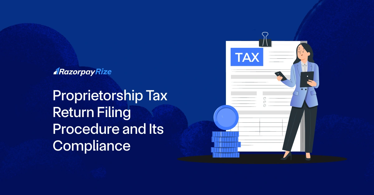 Proprietorship Tax Return Filing Procedure and Its Compliance