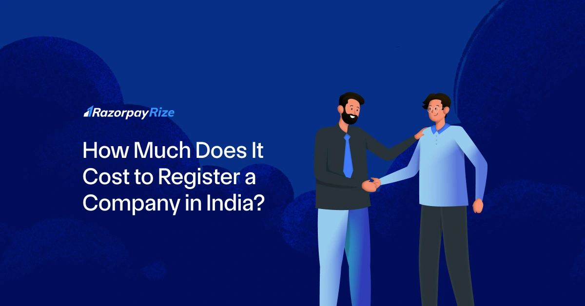 How Much Does It Cost to Register a Company in India in 2025?